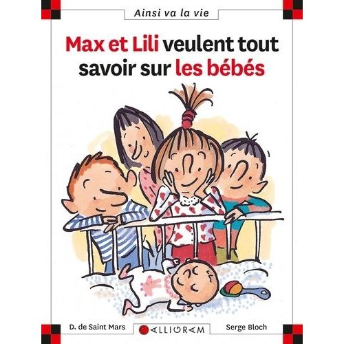 Max Et Lili - Max Et Lili Veulent Tout Savoir Sur Les Bébés