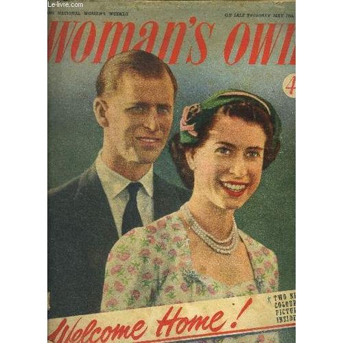 Woman S Own - The National Women S Weekly, May 13th 1954- Welcome Home To Our Wonderful Queen Elizabeth ! - I Will Never Love Again- Mary Anne: Daphne Du Maurier S Dramatic Serial- Pretty Partners:(...)