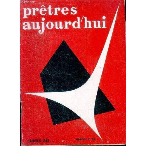 Pretres Aujourd Hui - Mensuel N°304 - Janvier 1969- Un Developpement Harmonieux A Promouvoir- Quelques Aspects Du Tourisme D Hiver : Laics, Religieuse, Pasteurs Protestants, Pretres Et Eveques En(...)