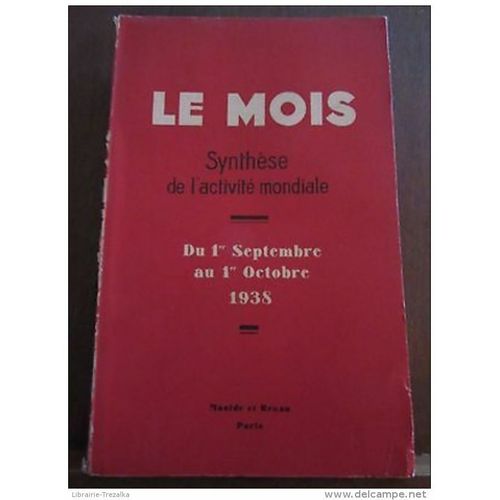 Le Mois Synthèse De L'activité Mondiale Du 1er Septembre Au 1er Octobre 1938