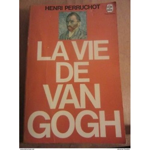 La Vie De Van Gogh