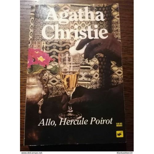 Agatha Christie - Allo Hercule Poirot / Club Des Masques
