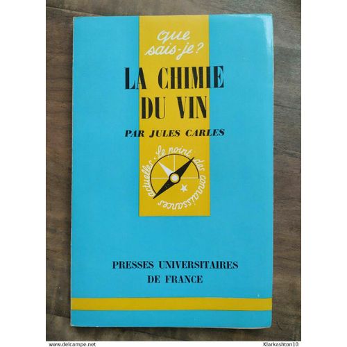 Jules Carles - La Chimie Du Vin / Presses Universitaires De France