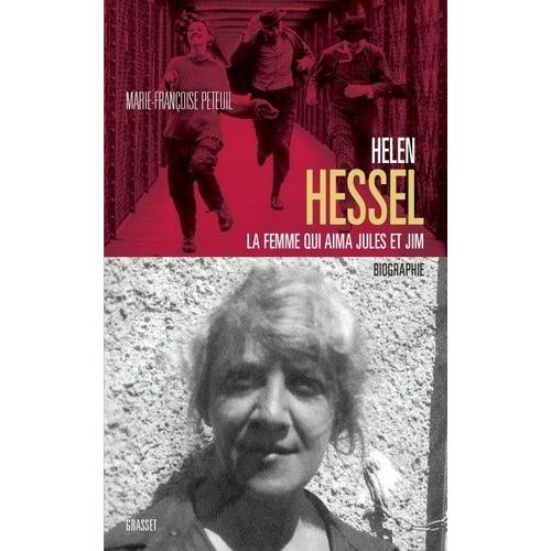Hélène Hessel, La Femme Qui Aima Jules Et Jim