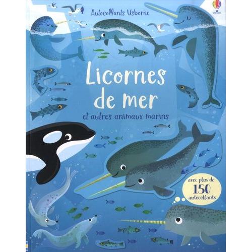 Licornes De Mer Et Autres Animaux Marins - Avec Plus De 150 Autocollants