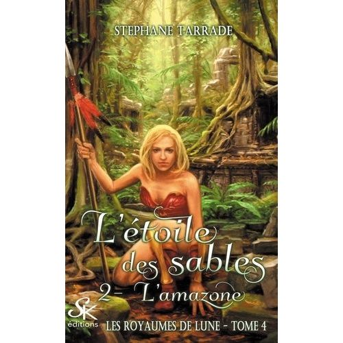 Les Royaumes De Lune Tome 4 - L'étoile Des Sables