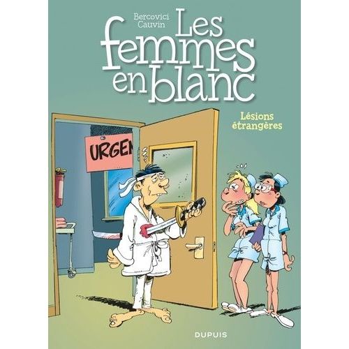 Les Femmes En Blanc Tome 25 - Lésions Étrangères