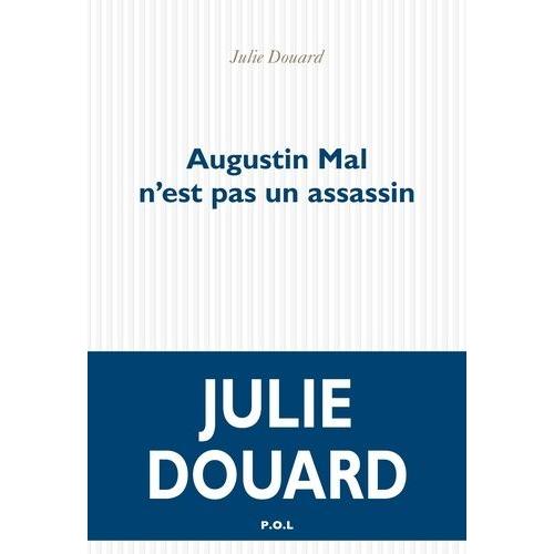 Augustin Mal N'est Pas Un Assassin