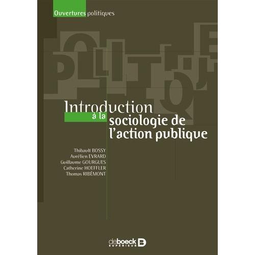 Introduction À La Sociologie De L'action Publique