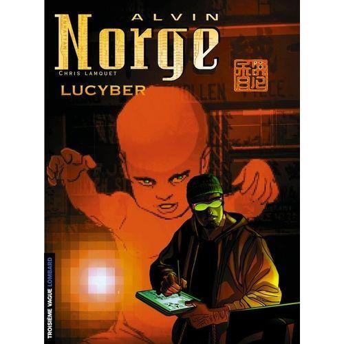 Alvin Norge Tome 3 : Lucyber