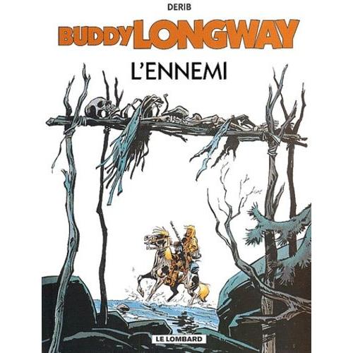 Buddy Longway Tome 2 - L'ennemi
