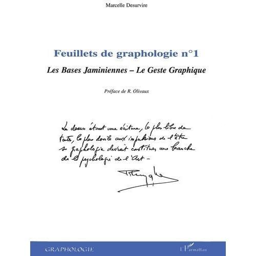 Feuillets De Graphologie - Tome 1, Les Bases Jaminiennes, Le Geste Graphique