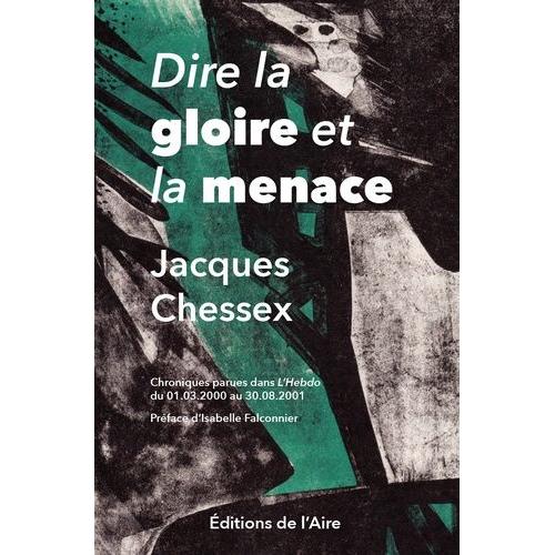 Dire La Gloire Et La Menace