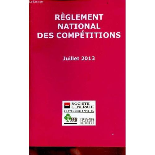 Règlement National Des Compétitions Juillet 2013.