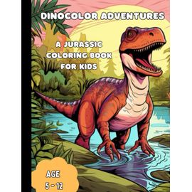 DinoColor Adventures: Dinosaur coloring book, Kids dinosaur coloring