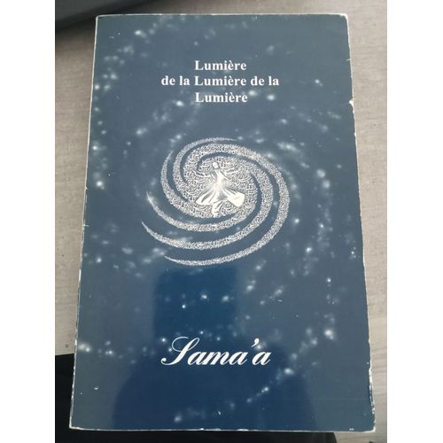 Sama'a  Lumière De La Lumière De La Lumière