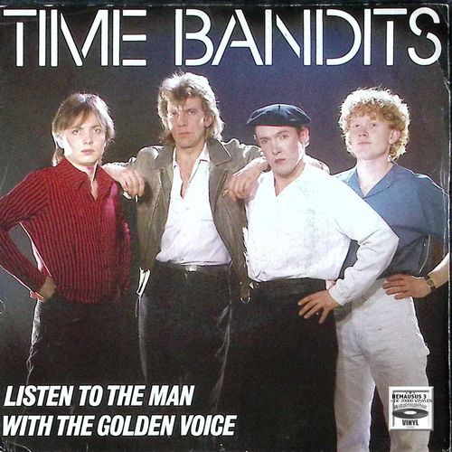 Time Bandits - Listen To The Man - 1983 - ( Vinyle Label Papier )