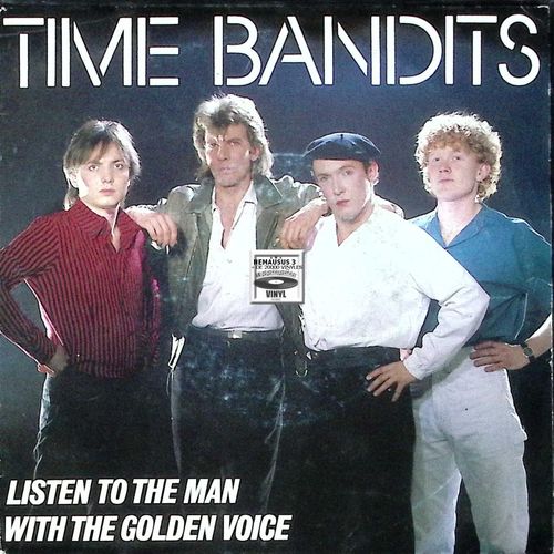 Time Bandits - Listen To The Man - 1983