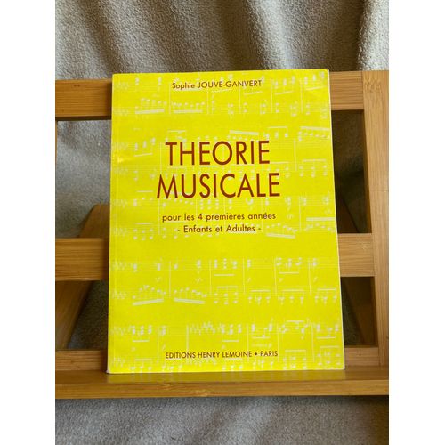 Sophie Jouve-Ganvert Théorie Musicale Pour Les 4 Premières Années Éditions Lemoine