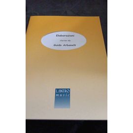 Elaborazioni Pour Clarinette Bb - Guido Arbonelli - Lantro Music