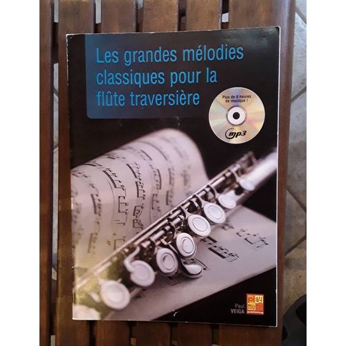 Les Grandes Mélodies Classiques Pour La Flûte Traversière Mp3 Paul Veiga 