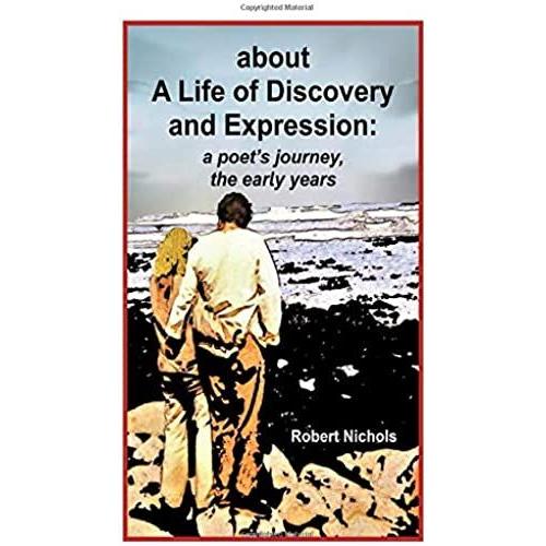 About A Life Of Discovery And Expression: A Poet's Journey, The Early Years (The Footlocker Series)