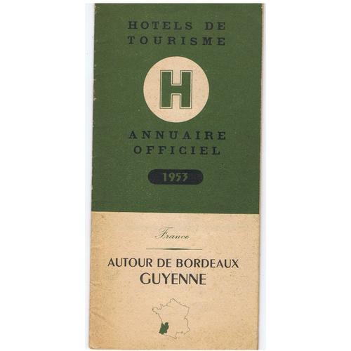 Hotels De Tourisme. Annuaire Officiel 1953. Autour De Bordeaux. Guyenne.