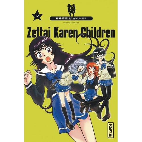 Zettai Karen Children - Tome 17