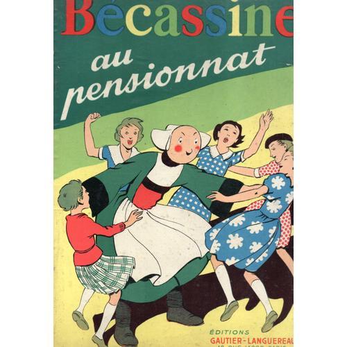 Bande Dessinee Ancienne - 1950 - Becassine Au Pensionnat - Editions Gautier - Languereau