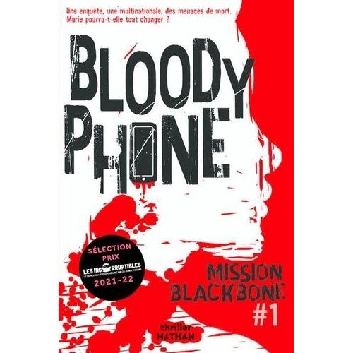 Mission Blackbone Tome 1 - Bloody Phone