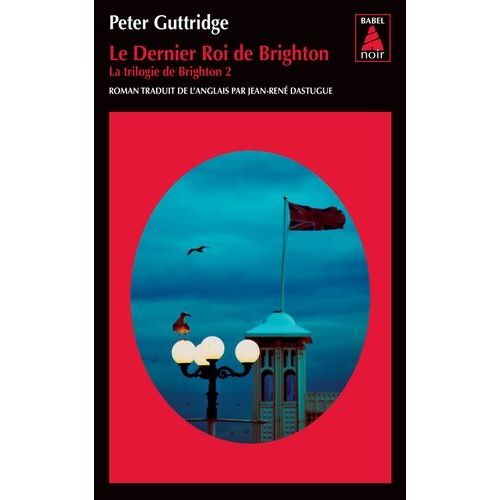 La Trilogie De Brighton Tome 2 - Le Dernier Roi De Brighton