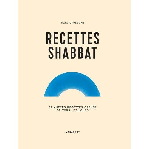 Recettes Shabbat Et Autres Recettes Casher De Tous Les Jours