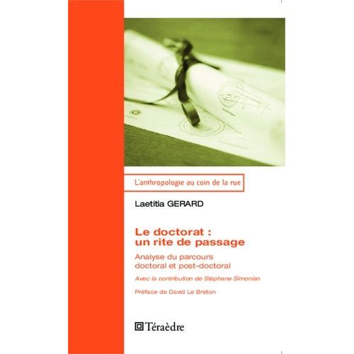 Le Doctorat : Un Rite De Passage - Analyse Du Parcours Doctoral Et Post-Doctoral