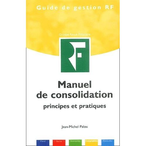 Manuel De Consolidation - Principes Et Pratiques