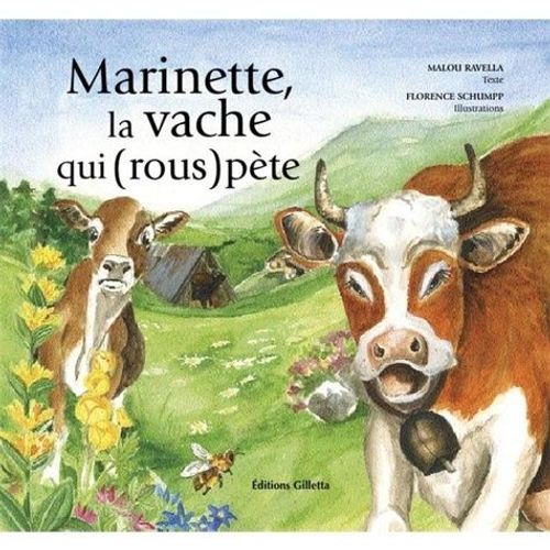 Marinette, La Vache Qui (Rous)Pète