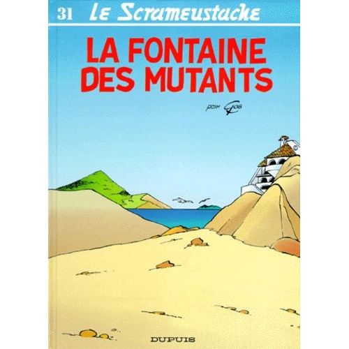 Le Scrameustache Tome 31 - La Fontaine Des Mutants