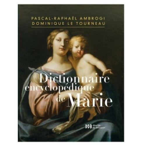 Dictionnaire Encyclopédique De Marie