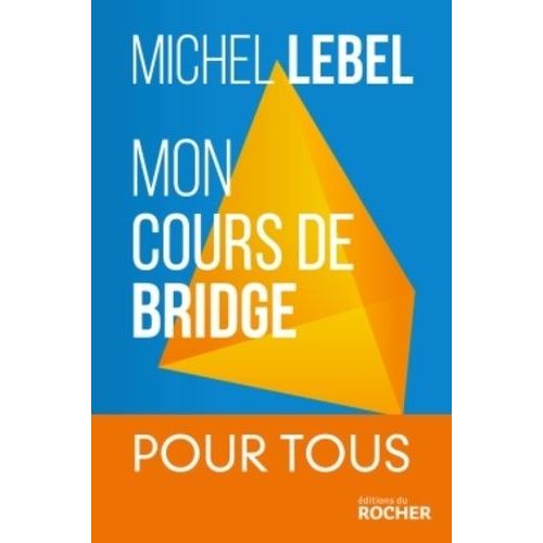 Mon Cours De Bridge - Pour Tous