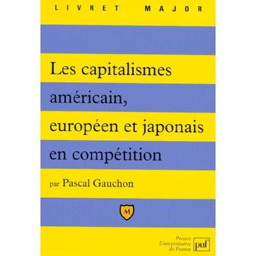 Les Capitalismes Américain, Européen Et Japonais En Compétition