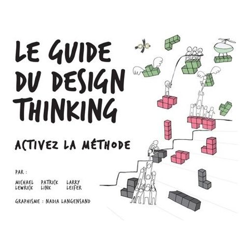 Le Guide Du Design Thinking - Activez La Méthode