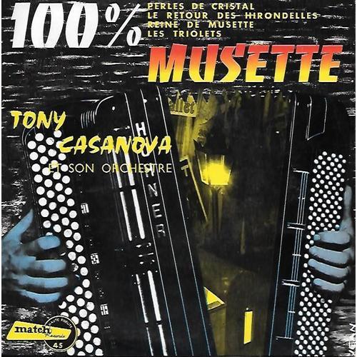 Tony Casanova (Musette) : Perles De Cristal / Les Retour Des Hirondelles / Reine De Musette / Les Triolets [Vinyle 45 Tours 7" Ep]