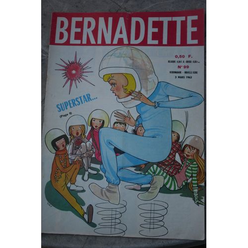 Bernadette N°99 Nouvelle Série 3 Mars 1963