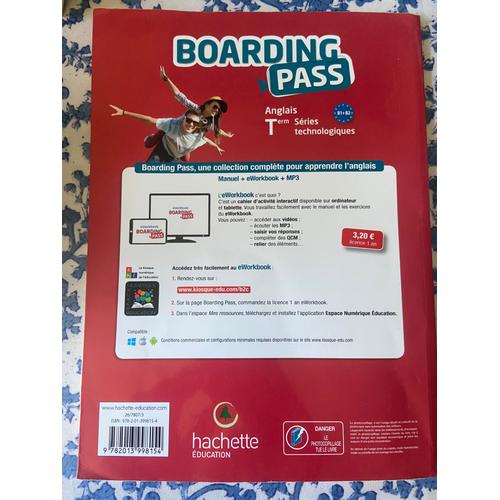 Manuel D’Anglais Boarding Pass Pour Terminale Séries Technologiques. Niveau B1 À B2. Hachette Éducation 2016.