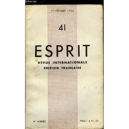 Esprit N° 41 - Pour Un Ordre Nouveau En Belgique, Belgique Mon Beau Souci Par Jl., La Belgique Inconsciente Et Organisée Par Lucien Thuriaux Et André Leclercq, Supplément Illustré Par Louis Carette(...)