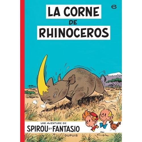 Spirou Et Fantasio Tome 6 - La Corne De Rhinocéros