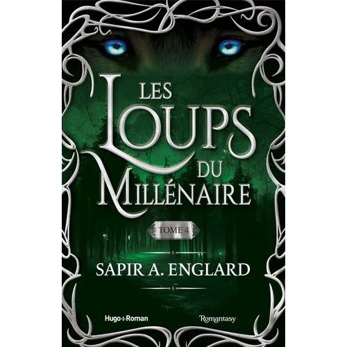 Les Loups Du Millénaire - Tome 4