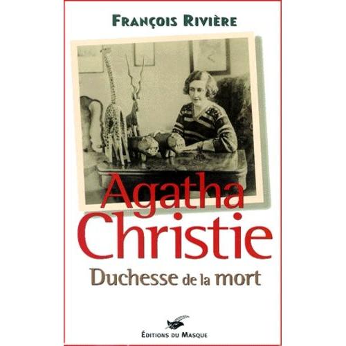 Agatha Christie, Duchesse De La Mort