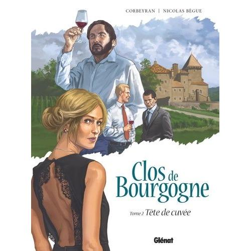Clos De Bourgogne Tome 2 - Tête De Cuvée