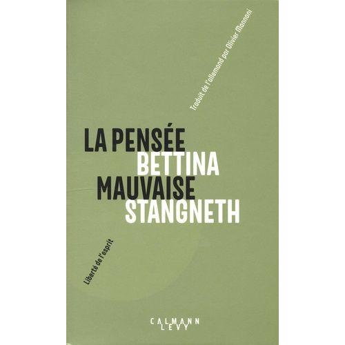 La Pensée Mauvaise - Essai Philosophique