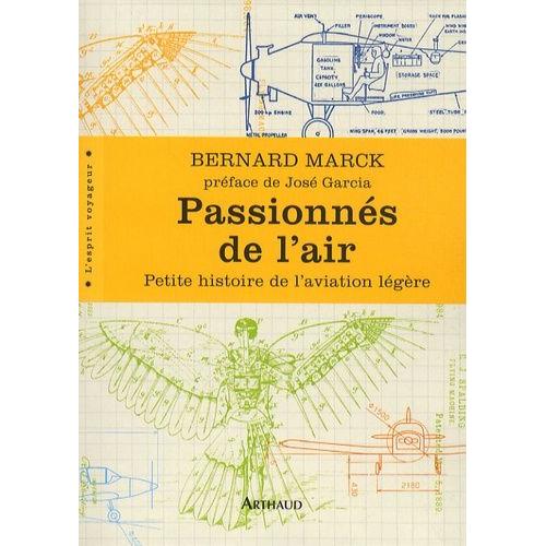 Passionnés De L'air - Petite Histoire De L'aviation Légère